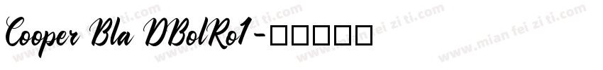Cooper Bla DBolRo1字体转换